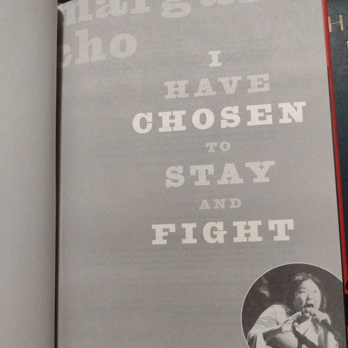 I Have Chosen to Stay and Fight by Margaret Cho (2005, HC first Edition