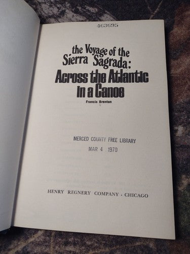 The Voyage of the Sierra Sagrada: Across the Antlantic in a Canoe by F. Brenton