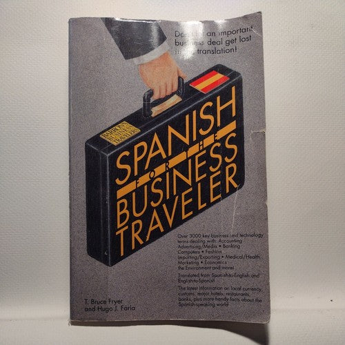 Foreign Language Business Dictionaries Ser.: Spanish for the Business Traveler …