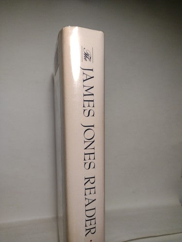 The James Jones Reader: Outstanding Selections Edited By James Giles -1991 -HCDJ