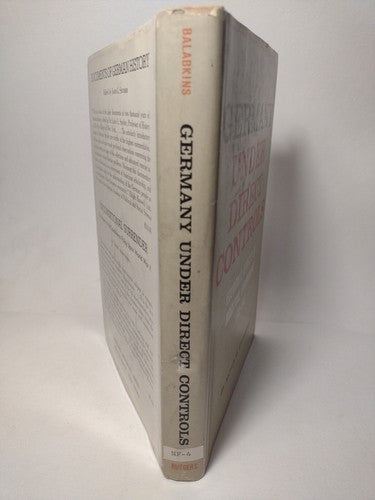 GERMANY UNDER DIRECT CONTROLS by Nicholas Balabkins -1964 -Hardcover -History