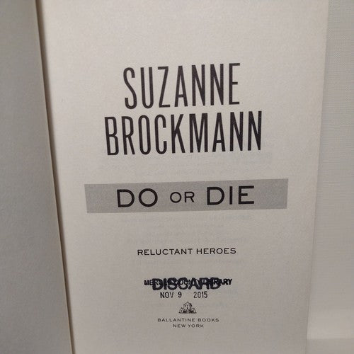 Do or Die : Reluctant Heroes by Suzanne Brockmann (2014, Hardcover)