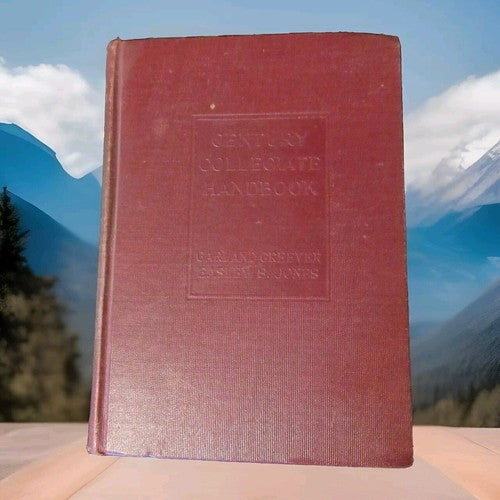 THE CENTURY COLLEGIATE HANDBOOK by Greever & Jones -1924 -Vintage Hardcover