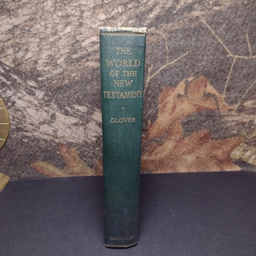 The World of the New Testament by T. R. Glover -Hardcover -1931 -Religious Books
