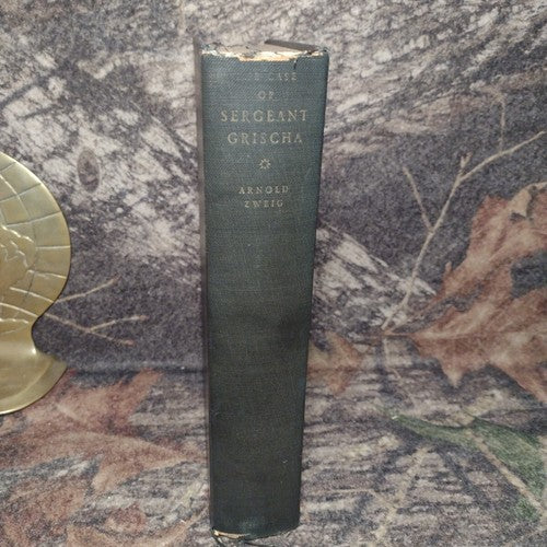 The Case of Sergeant Grischa by Arnold Zweig -1928 -Hardcover -3rd Printing