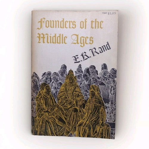 Founders of the Middle Ages by E. R. Rand -1957 -Paperback -New Dover Edition