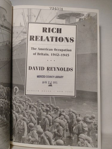 Rich Relations : The American Occupation of Britain, 1942-1945 by David Reynolds