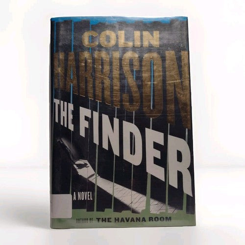 The Finder by Colin Harrison -2008 Hardcover -1st Edition, 1st Print -Thriller