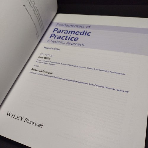Fundamentals of Paramedic Practice: A Systems Approach, Sam Willis -2nd Ed 2020