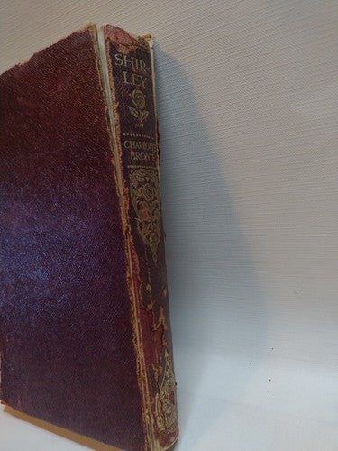 SHIRLEY: A TALE by Charlotte Brontë -1908 -SC -ExLibris -Romace -Classic Lit.