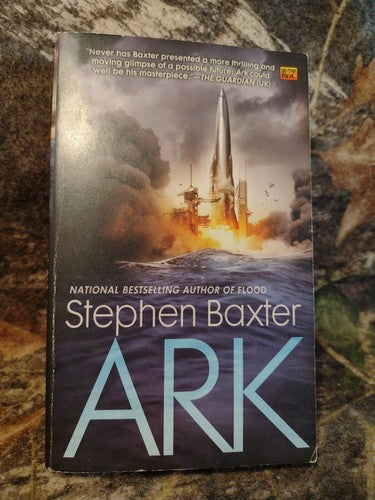 Ark by Stephen Baxter -2011 -Mass Market Paperback -Science Fiction -Futurism