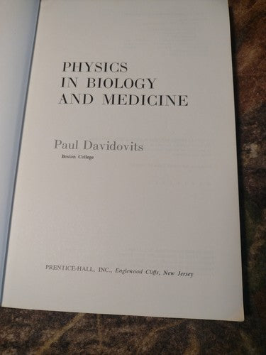 Physics in Biology and Medicine by Paul Davidovits -Paperback -1974 - Biophysics
