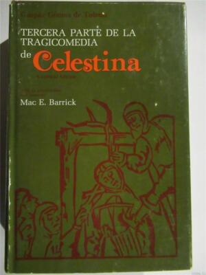 Tercera Parte De La Tragicomedia De Celestina by Mac E. Barrick  hardback..