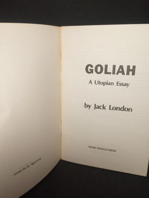 Jack London / GOLIAH A UTOPIAN ESSAY 1973