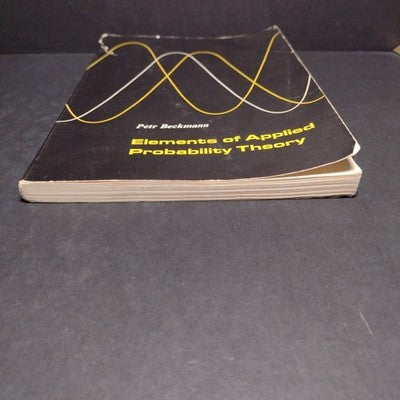 Elements of Applied Probability Theory by Petr Beckmann - 1968 Examination Copy