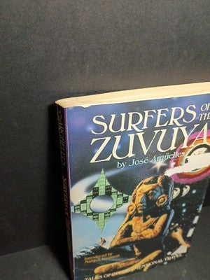 Jose Arguelles SURFERS OF THE ZUVUYA Tales of Interdimensional Travel 1st Editio