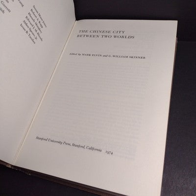 The Chinese City Between Two Worlds by Mark Elvin -Hardcover 1974 Ex Libris Copy