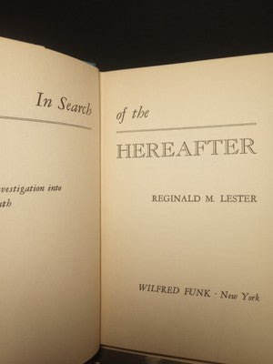 In Search of the Hereafter by Reginald M. Lester -Hardcover 1953 Ex Libris Owned