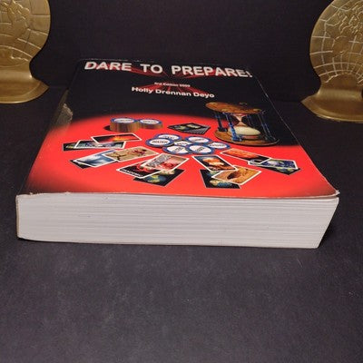 Dare To Prepare! 3rd Edition 2009 by Holly Drennan Deyo -Paperback