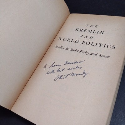 The Kremlin and World Politics: Studies in Soviet Policy by Philip Mosely