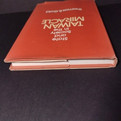 State and Society in the Taiwan Miracle By Thomas B. Gold - 1986 Hardcover Exlib