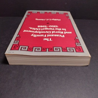 The Peasant Family and Rural Development in the Yangzi Delta, 1350-1988 P. Huang