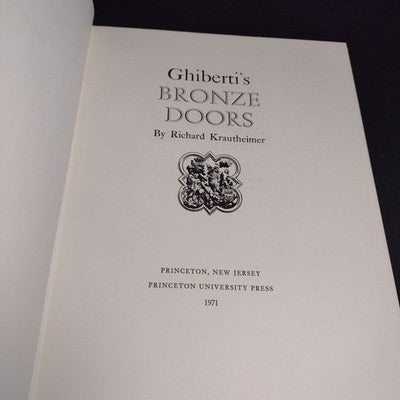 Ghiberti's Bronze Doors by Richard Krautheimer - 1971 Hardcover
