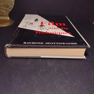 Film And Its Techniques by Raymond Spottiswoode -1970 4th Printing Hardcover