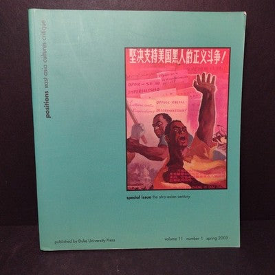 Positions: East Asia Cultures Critique Volume 11 Number 1 Spring 2003 Paperback