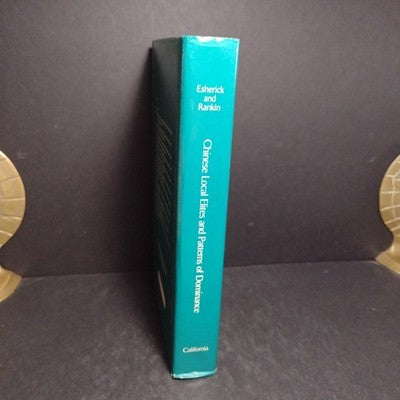 Chinese Local Elites and Patterns of Dominance by Joseph Esherick 1990 Hardcover