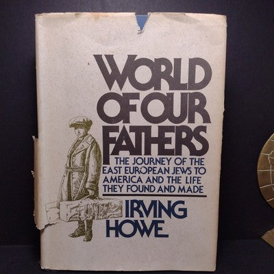 World Of Our Fathers By Irving Howe - 1976 Hardcover "C" Printing