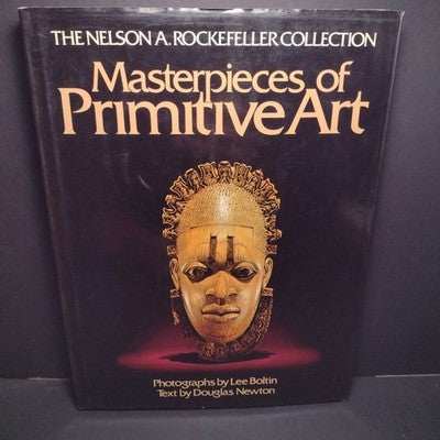 The Nelson A. Rockefeller Collection: Masterpieces of Primitive Art -1978 1st ED