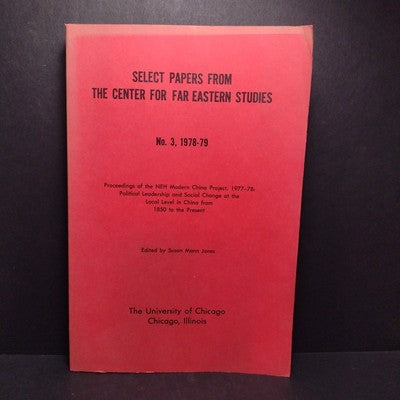Select Papers From The Center For Far Eastern Studies No. 3, 1978-79