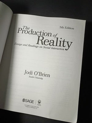 THE PRODUCTION OF REALITY: ESSAYS AND READINGS ON SOCIAL By Jodi Obrien