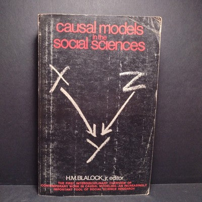 Causal Models in the Social Sciences by H. M. Blalock Jr. 1976 Paperback 4th Pri