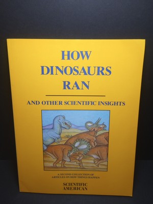 1991 Scientific American How Dinosaurs Ran and Other Scientific Insights Book
