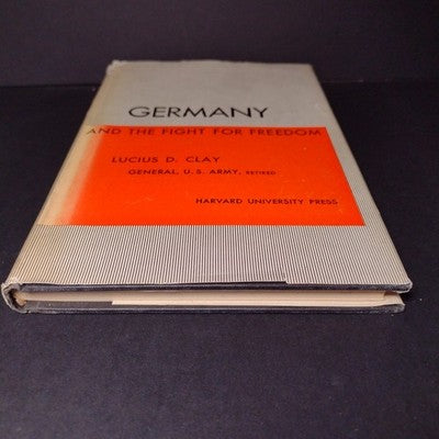 Germany And The Fight For Freedom By Lucius D. Clay -1950 Hardcover