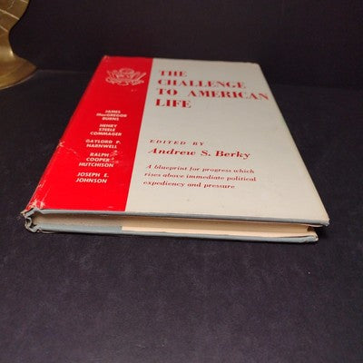 The Challenge to American Life by Andrew S. Berky -1956 Hardcover -Political Sci