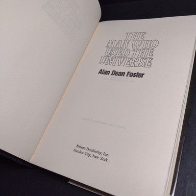 The Man Who Used the Universe by Alan Dean Foster -Hardcover 1983 Book Club Ed.