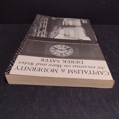 Capitalism and Modernity: An Excursus on Marx and Weber by Derek Sayer - 1991 PB