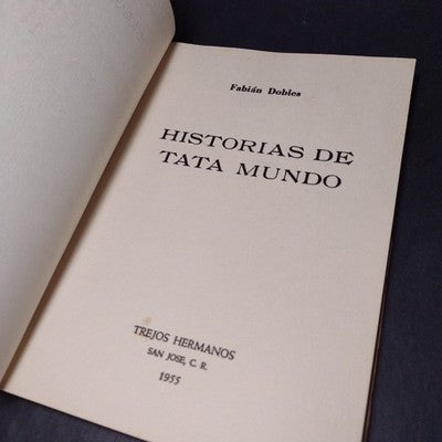 Historias De Tata Mundo Por Fabian Dobles - 1955 Spanish Paperback