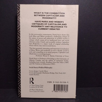 Capitalism and Modernity: An Excursus on Marx and Weber by Derek Sayer - 1991 PB
