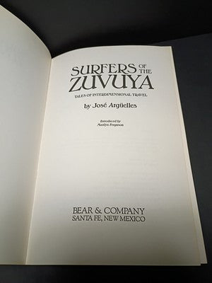 Jose Arguelles SURFERS OF THE ZUVUYA Tales of Interdimensional Travel 1st Editio