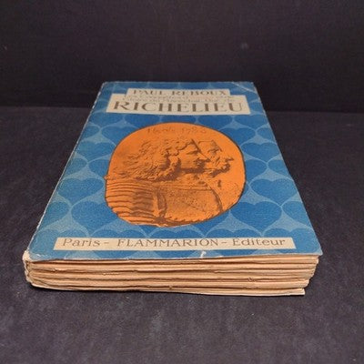 Les Conquetes D'amour et de Gloire du Marechal, Duc de Richelieu par Paul Reboux