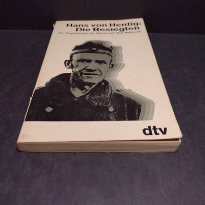 Hans Von Hentig: Die Besiegten -Signed Copy, German Paperback, 1966