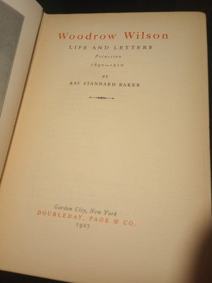 Woodrow Wilson Life and Letters Ray Stannard Baker First Edition 8 Vol Set