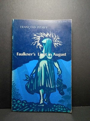 Faulkner's Light in August Rev by François Pitavy - 1973 Paperback