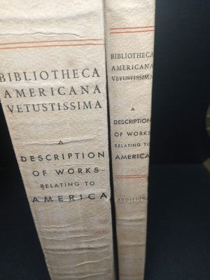 Bibliotheca Americana Vetustissima, A Description of Works Relating to America