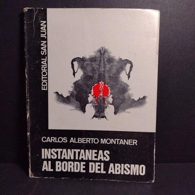 Instantaneas Al Borde Del Abismo Por Carlos Alberto Montaner - Signed Copy 1970