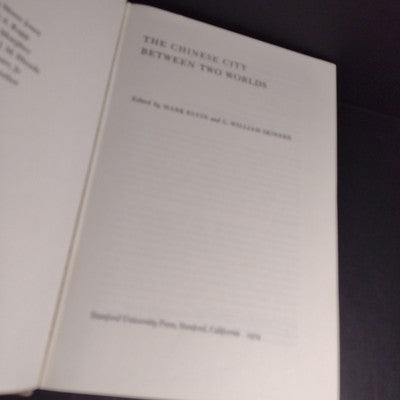 The Chinese City Between Two Worlds by Mark Elvin -Hardcover 1974 Ex Libris Copy